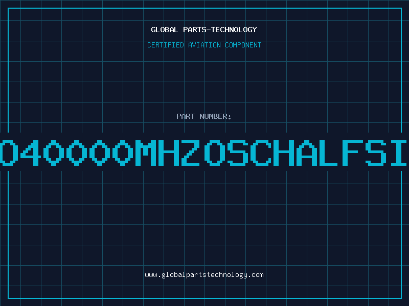 Aviation Part O40000MHZOSCHALFSI