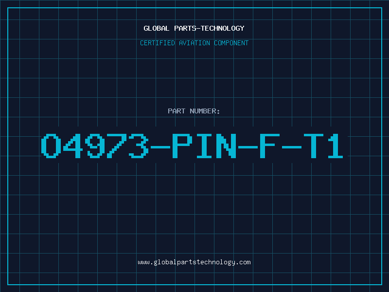 Aviation Part O4973-PIN-F-T1