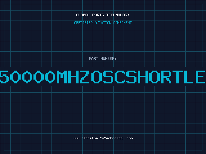 Aviation Part O50000MHZOSCSHORTLEG