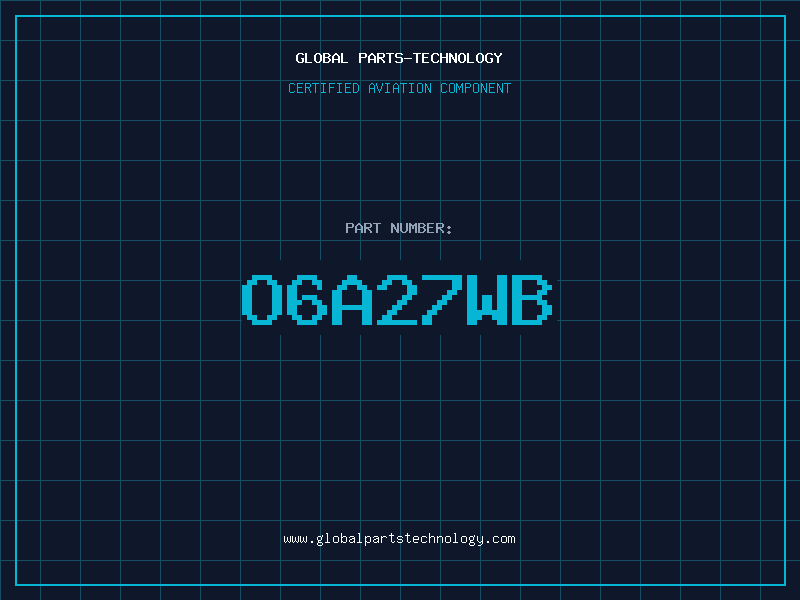 Aviation Part O6A27WB