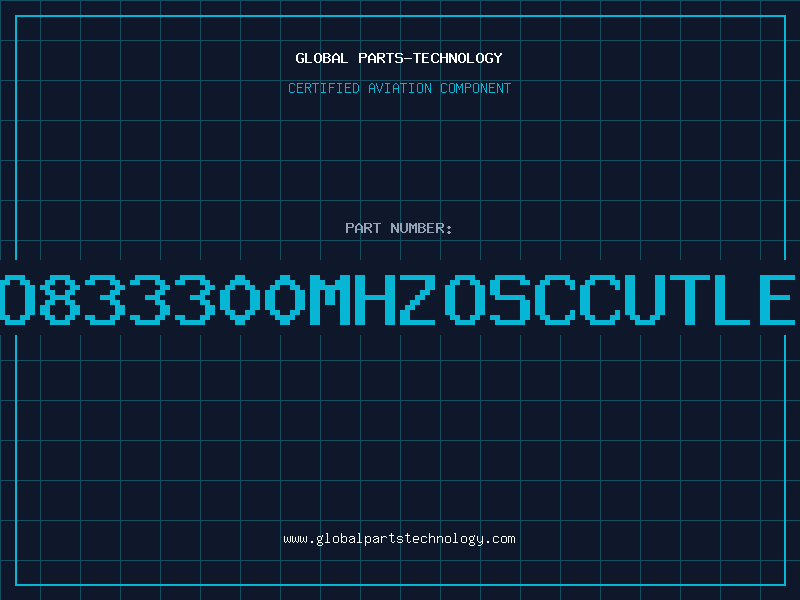 Aviation Part O833300MHZOSCCUTLE
