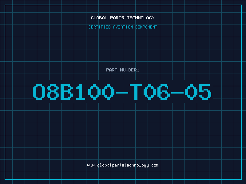 Aviation Part O8B100-T06-05