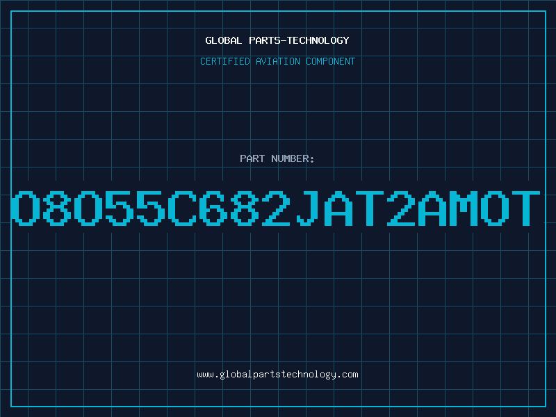 Aviation Part O8O55C682JAT2AMOT