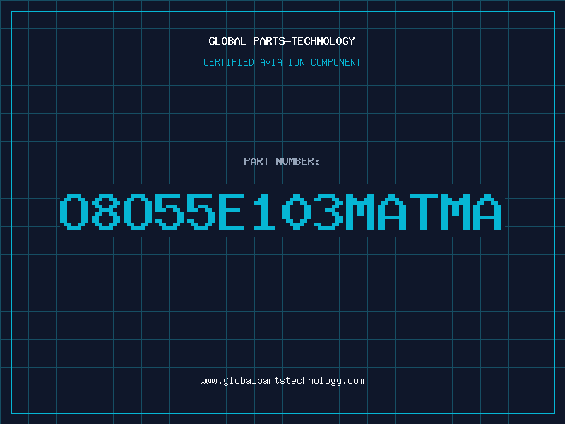 Aviation Part O8O55E103MATMA