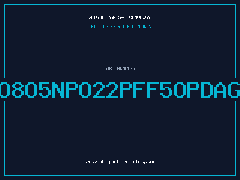 Aviation Part O8O5NPO22PFF5OPDAG