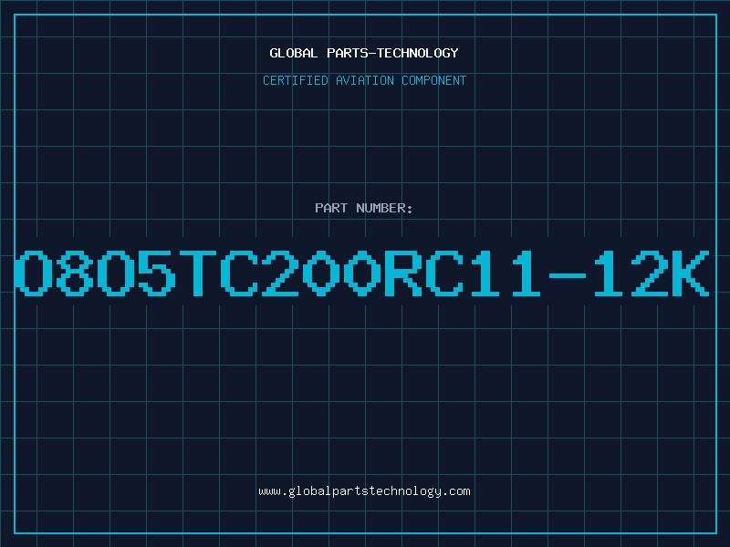 Aviation Part O8O5TC200RC11-12K