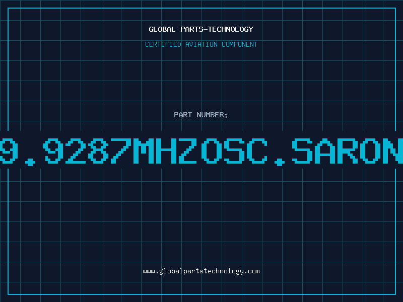 Aviation Part O9.9287MHZOSC.SARONI
