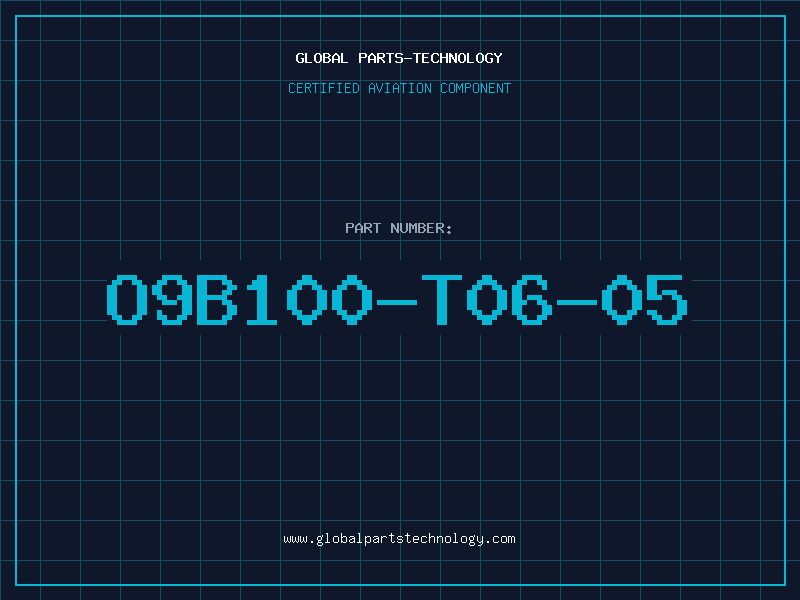 Aviation Part O9B100-T06-05