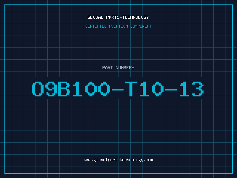 Aviation Part O9B100-T10-13