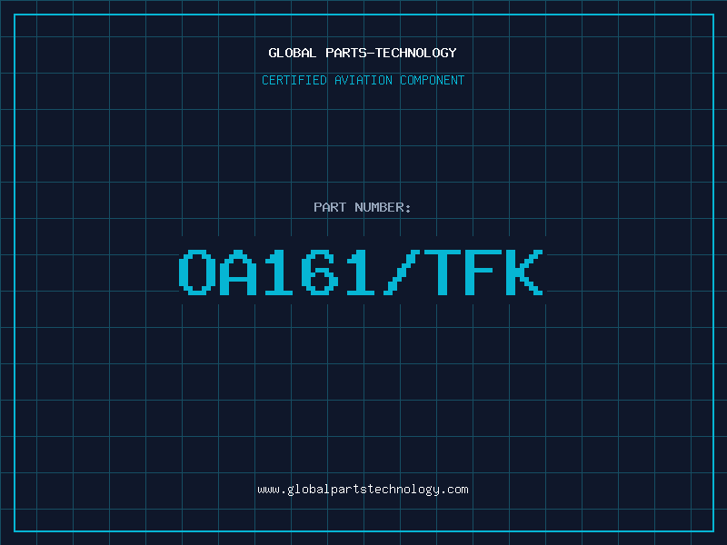 Aviation Part OA161/TFK
