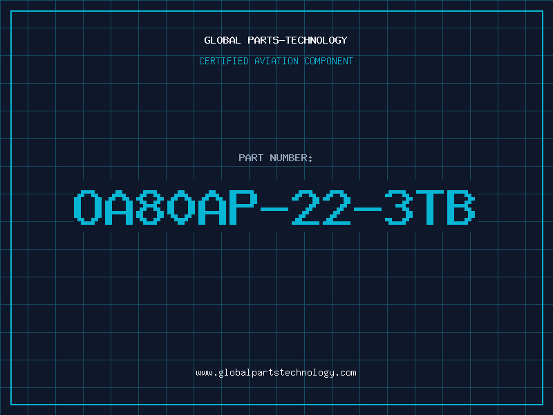 Aviation Part OA80AP-22-3TB