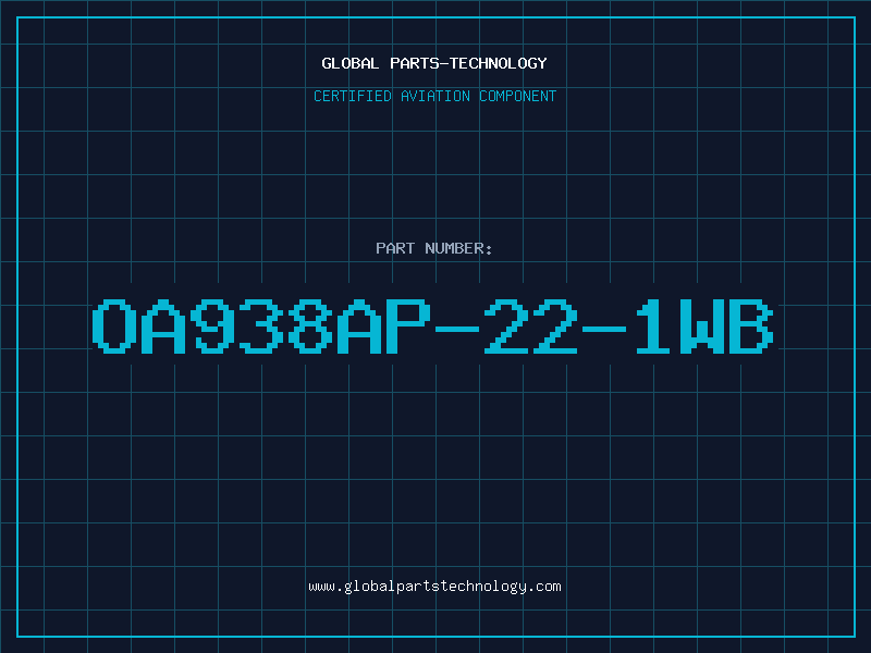 Aviation Part OA938AP-22-1WB