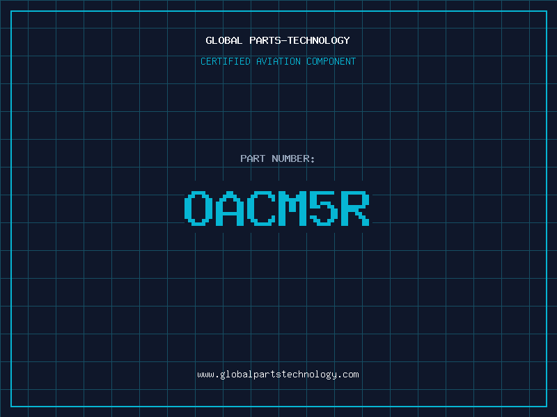 Aviation Part OACM5R