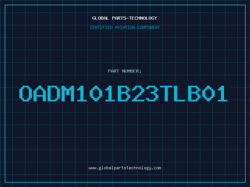 Aviation Part OADM101B23TLB01
