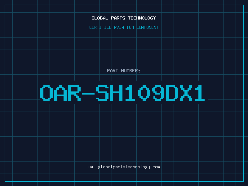 Aviation Part OAR-SH109DX1