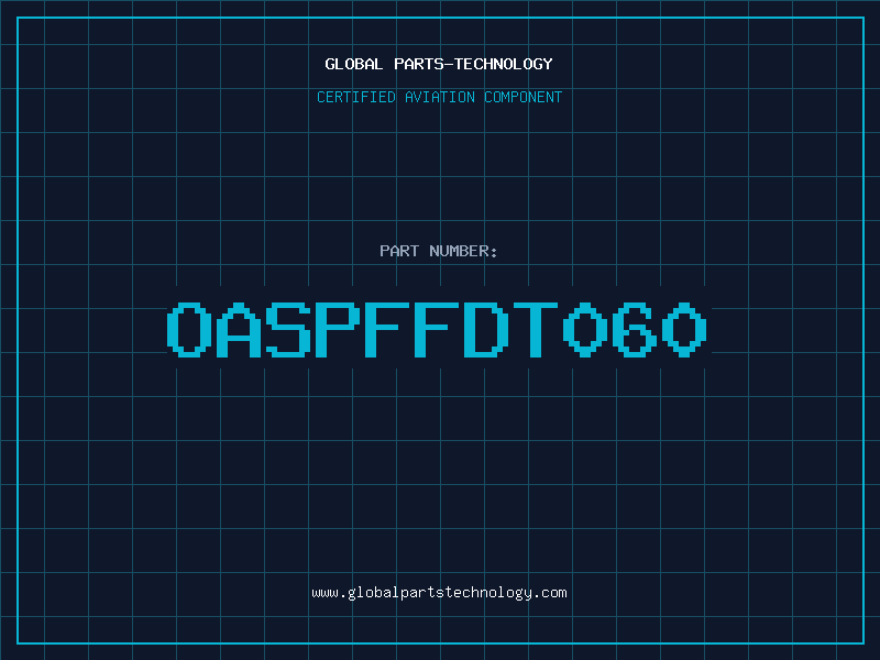 Aviation Part OASPFFDT060