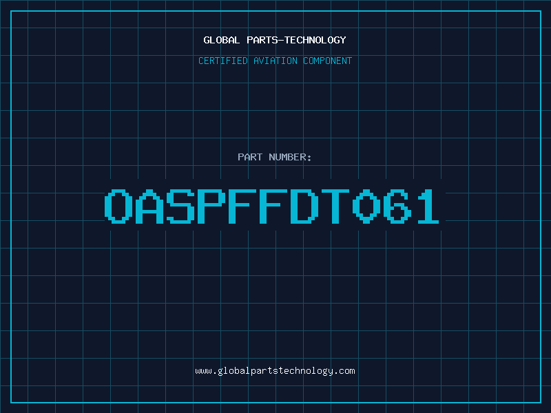 Aviation Part OASPFFDT061