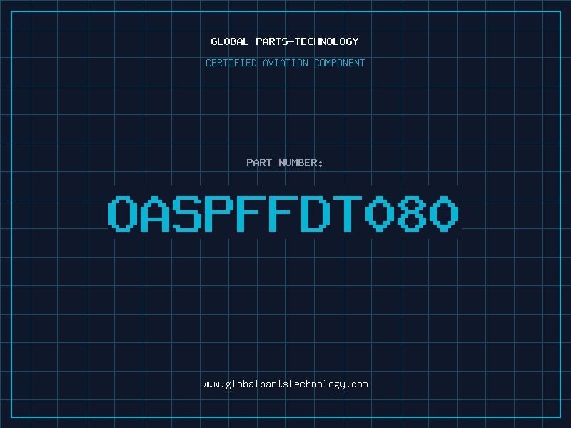 Aviation Part OASPFFDT080