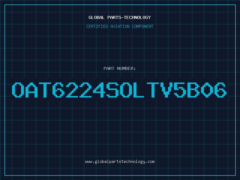 Aviation Part OAT6224SOLTV5B06