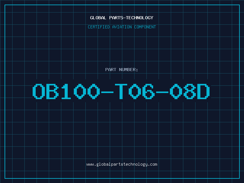 Aviation Part OB100-T06-08D
