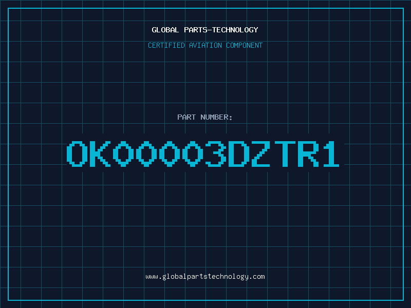 Aviation Part OK00003DZTR1