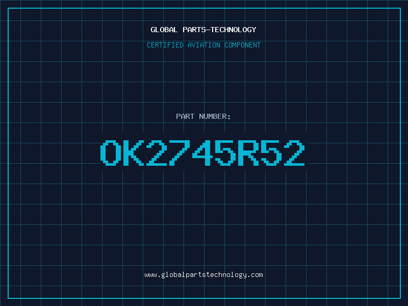 Aviation Part OK2745R52