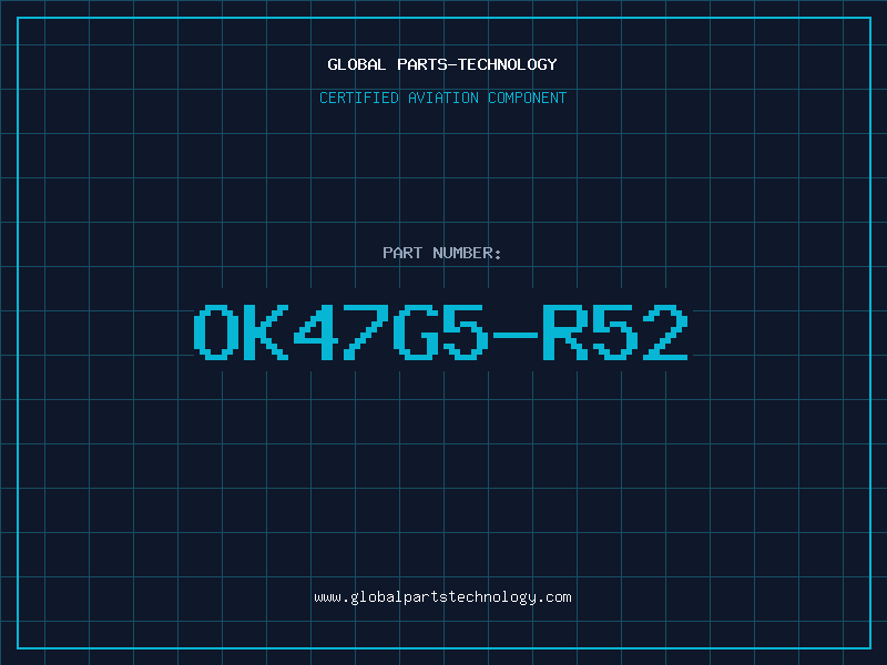 Aviation Part OK47G5-R52