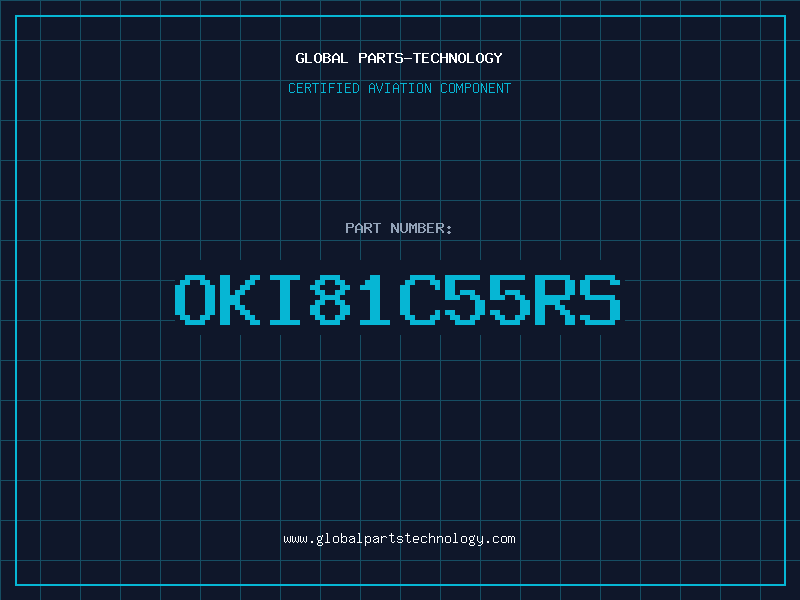 Aviation Part OKI81C55RS