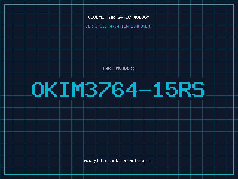 Aviation Part OKIM3764-15RS