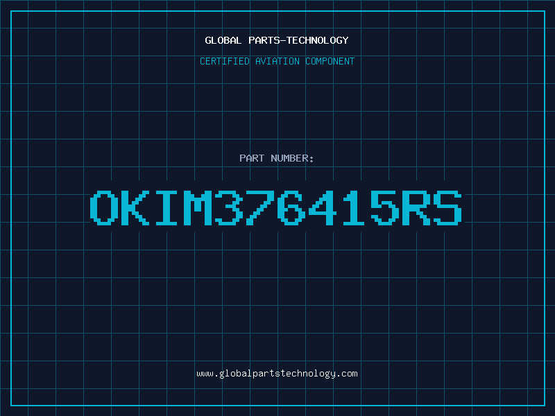 Aviation Part OKIM376415RS