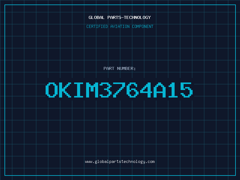 Aviation Part OKIM3764A15