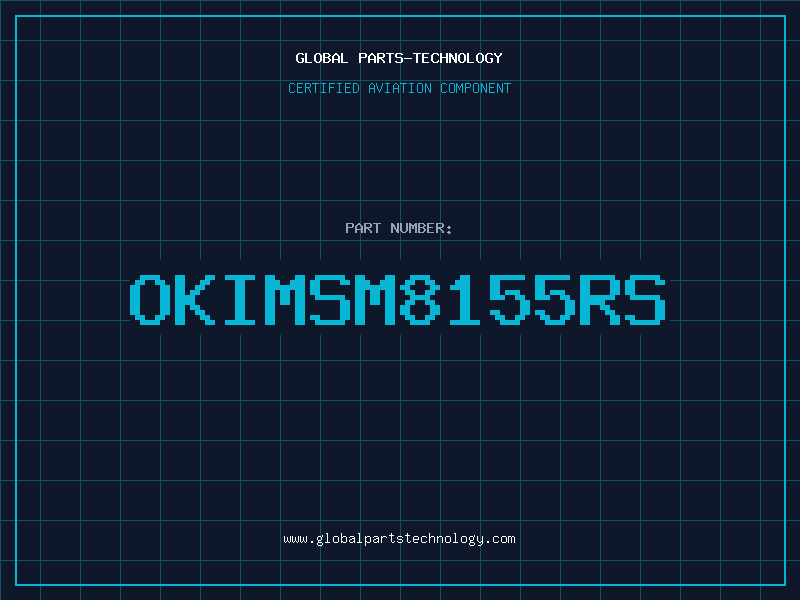 Aviation Part OKIMSM8155RS