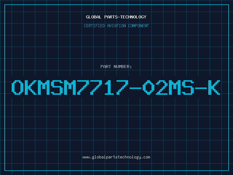Aviation Part OKMSM7717-02MS-K