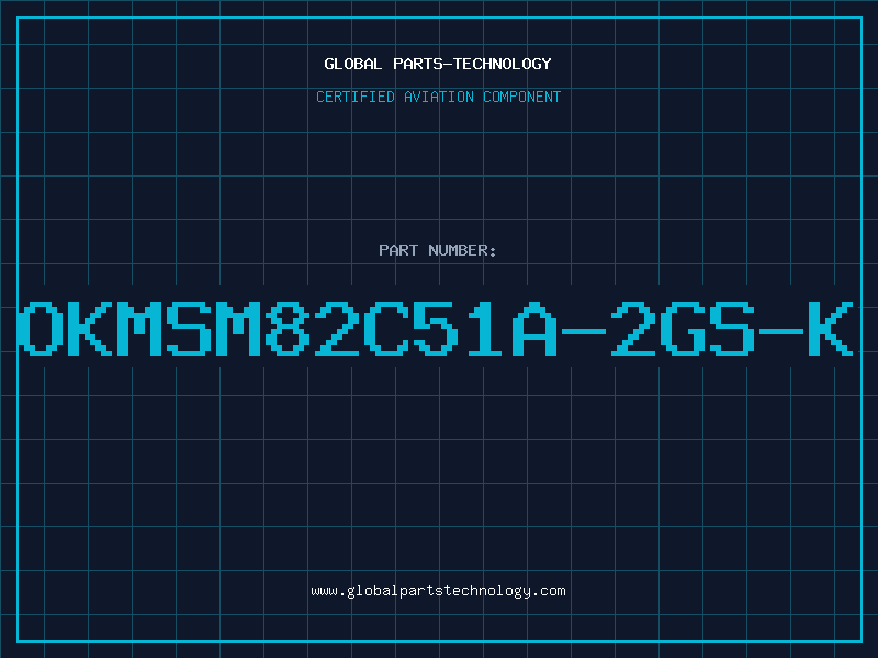 Aviation Part OKMSM82C51A-2GS-K