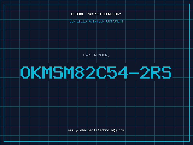Aviation Part OKMSM82C54-2RS