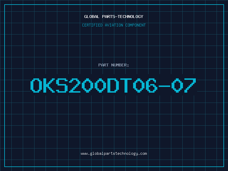 Aviation Part OKS200DT06-07