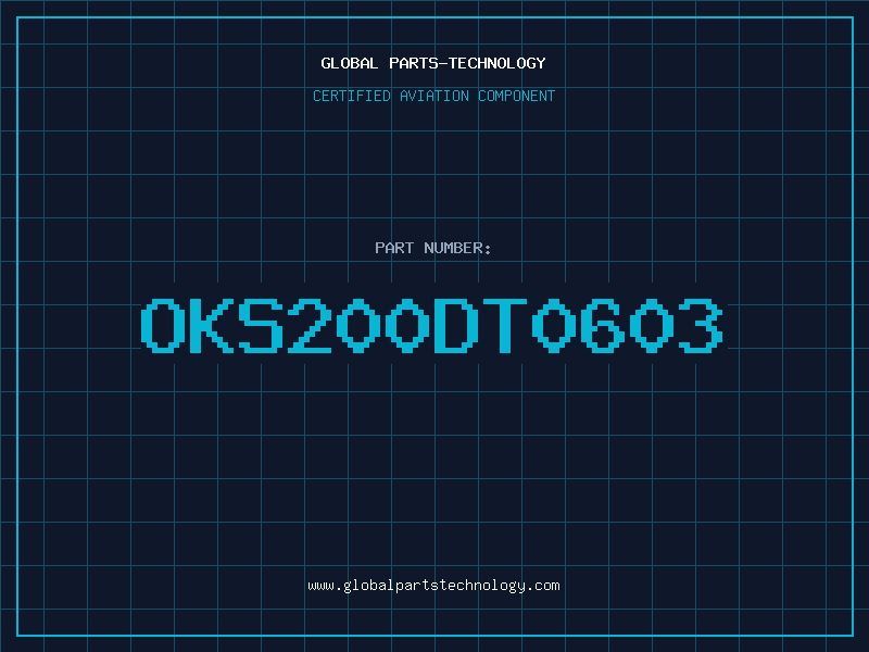 Aviation Part OKS200DT0603