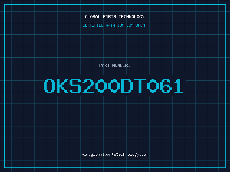 Aviation Part OKS200DT061