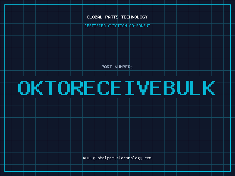Aviation Part OKTORECEIVEBULK