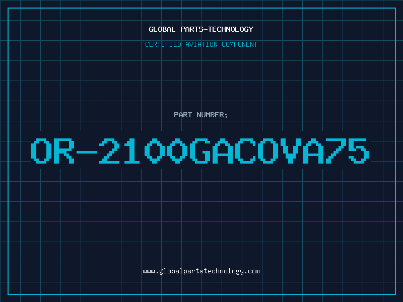 Aviation Part OR-2100GACOVA75