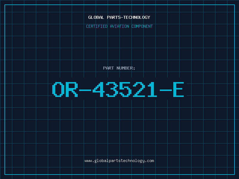 Aviation Part OR-43521-E