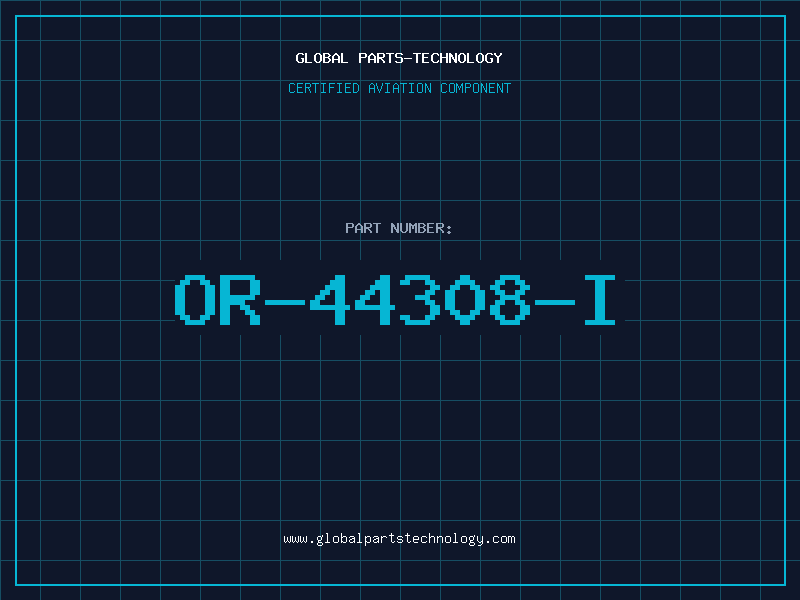 Aviation Part OR-44308-I