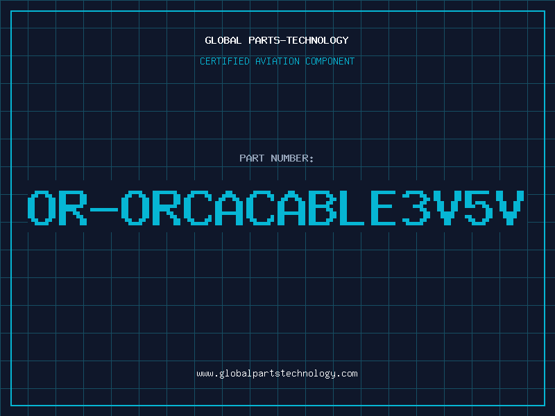Aviation Part OR-ORCACABLE3V5V