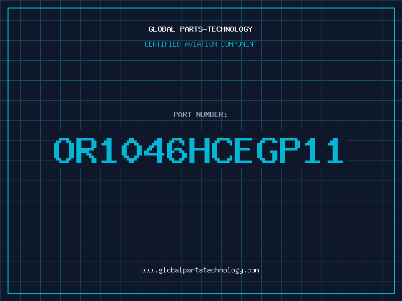Aviation Part OR1046HCEGP11