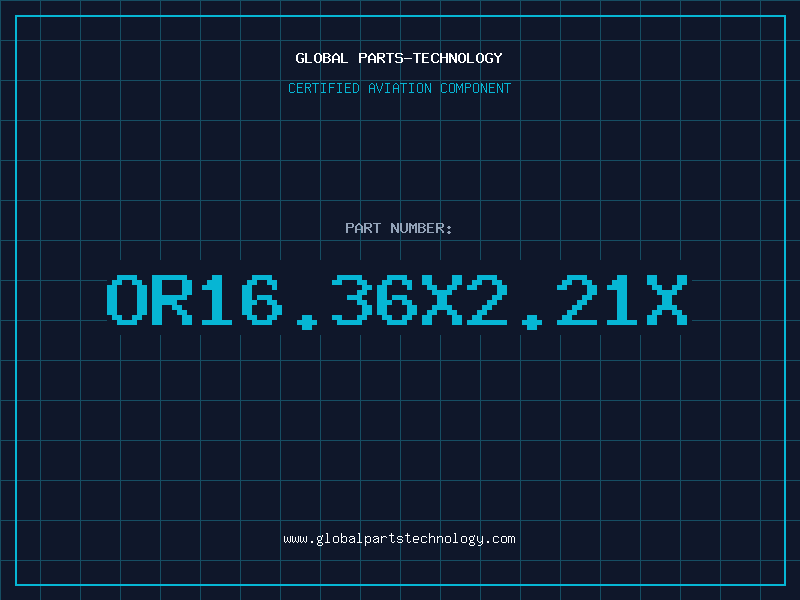 Aviation Part OR16.36X2.21X