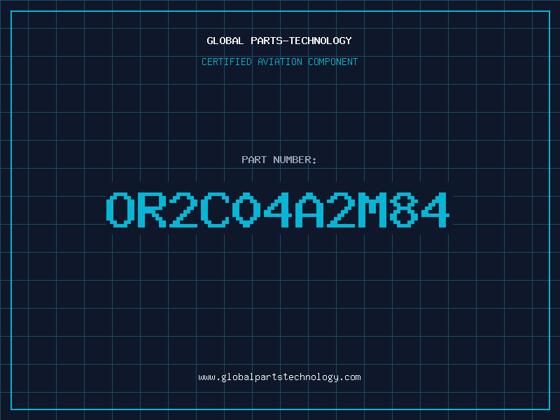Aviation Part OR2C04A2M84