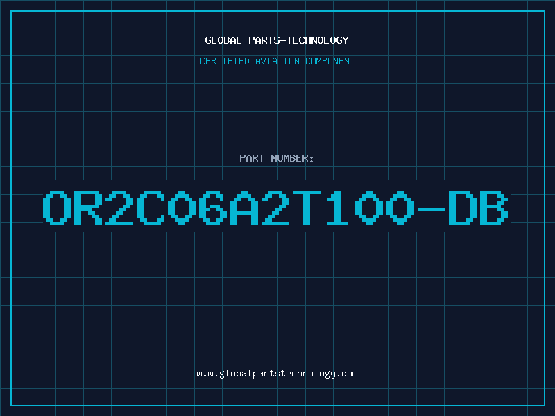 Aviation Part OR2C06A2T100-DB