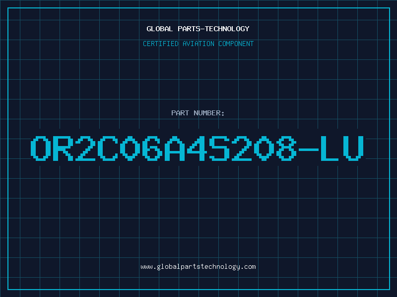 Aviation Part OR2C06A4S208-LU
