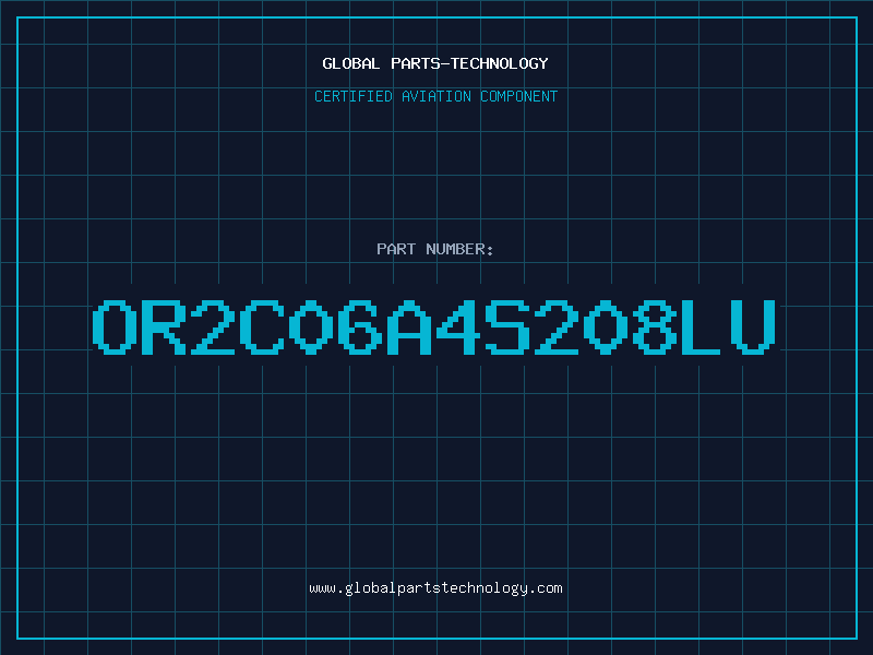 Aviation Part OR2C06A4S208LU
