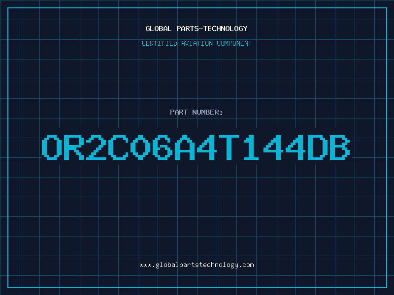 Aviation Part OR2C06A4T144DB